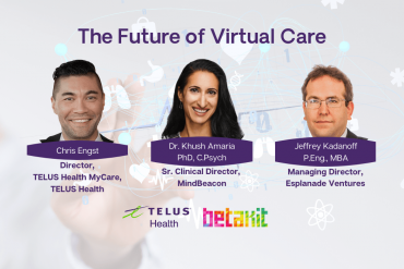 BetaKit Live: The future of virtual care