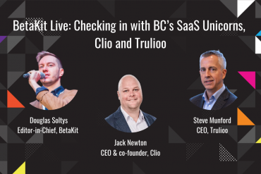 BetaKit Live: Checking in with BC’s SaaS Unicorns, Clio and Trulioo