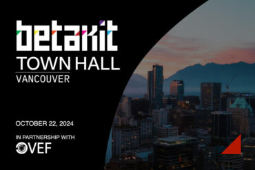 BetaKit Town Hall: Vancouver
