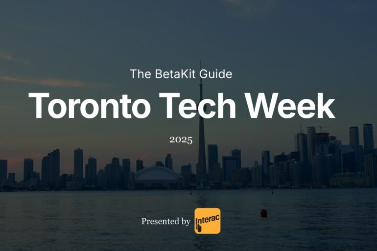 BetaKit-Guide-Toronto-Tech-Week