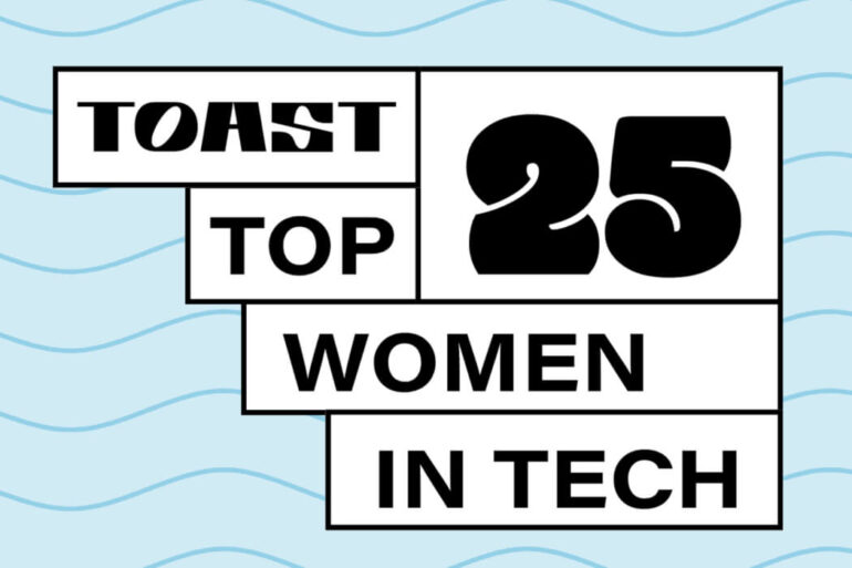 Toast top 25 Women in Tech